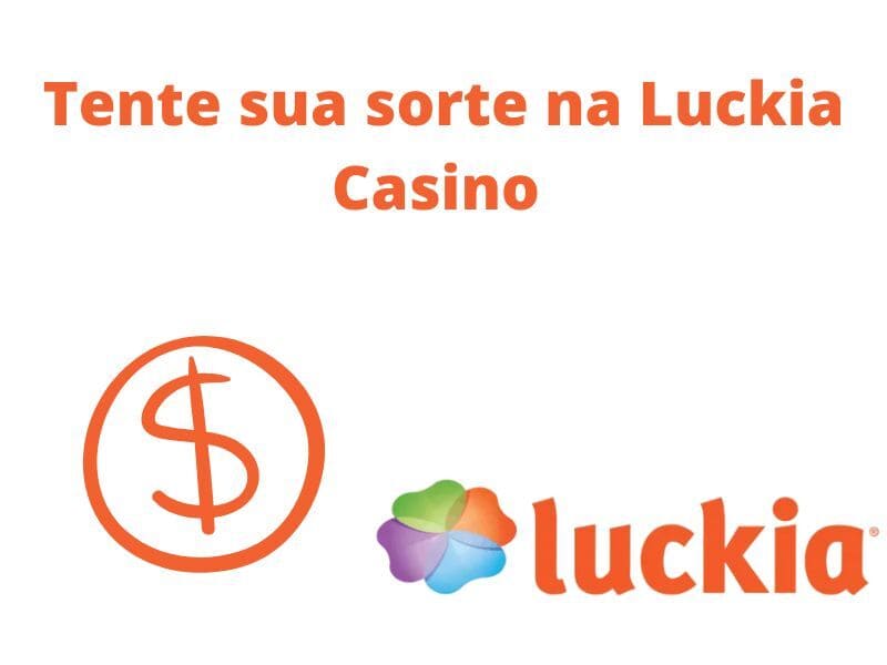 Tente a sua sorte ganhando dinheiro no Luckia